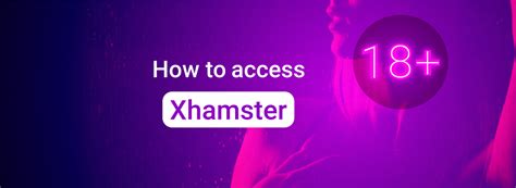 x hamister live|How to unblock xHamster with VPN from anywhere in 2024.